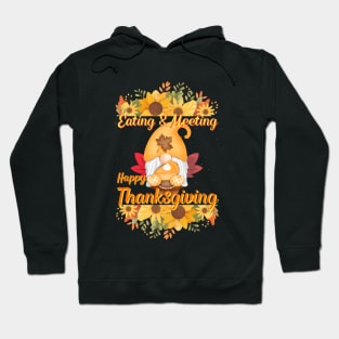 Gnome's Feast: Eating, Meeting, and Happy Thanksgiving! Hoodie